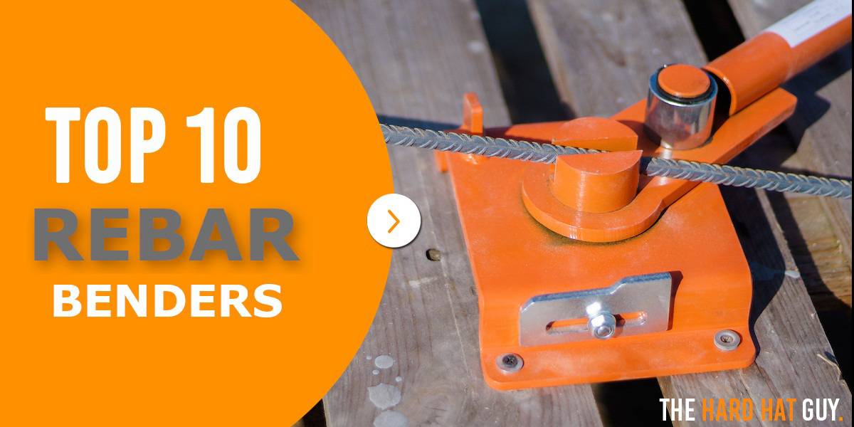 Top Rebar Benders for Construction Workers
